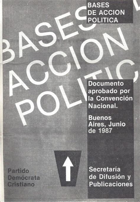 Bases De Acci N Pol Tica Documento Aprobado Por La Convenci N Nacional