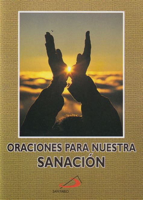 ORACIONES PARA NUESTRA SANACION