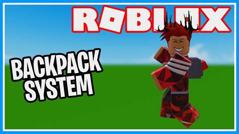 How To Make A Backpack System In Roblox Studio Youtube