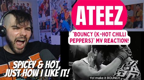 Ateez Bouncy K Hot Chili Peppers Mv Reaction Youtube