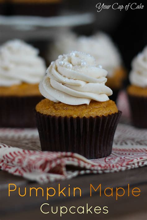 Pumpkin Maple Cupcakes - Your Cup of Cake