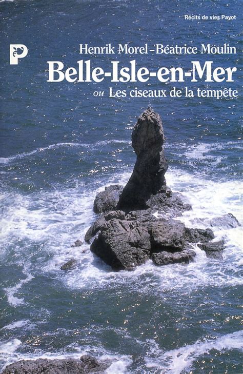 Amazon Fr Belle Isle En Mer Ou Les Ciseaux De La Temp Te Morel