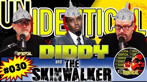 Diddy The Skinwalker Ep Unidentical Youtube