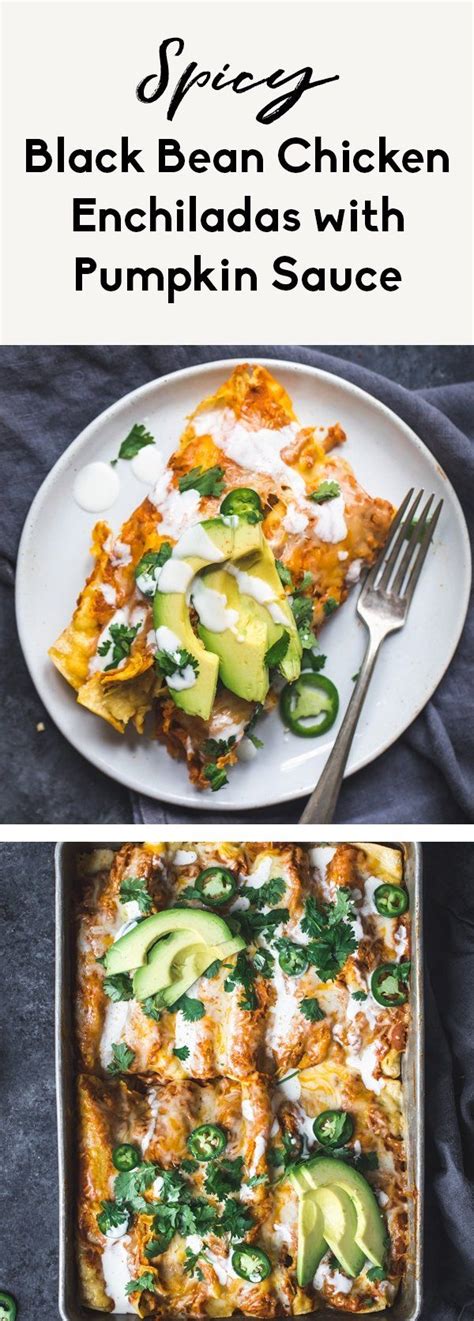 Spicy Black Bean Chicken Pumpkin Enchiladas Ambitious Kitchen