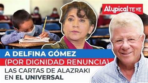 Carta Dirigida A Delfina G Mez Las Cartas De Alazraki En El Universal