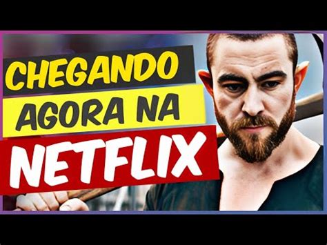 Lan Amentos Na Netflix Que V O Chegar Agora At Youtube