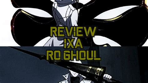 QUINQUE IXA REVIEW Ro Ghoul 2020 YouTube