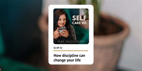 How discipline can change your life | Podcast - Puja McClymont