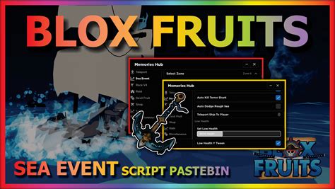 MEMORIES Blox Fruits Script Pastebin 2024 Upd 21 Auto Farm Sea Event