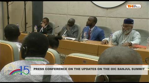 Press Conference On The Updates On The Oic Banjul Summit Youtube