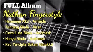 Kumpulan Lagu Nathan Fingerstyle Full Album Cover Lagu Indonesia Chords