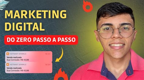 Como Come Ar Do Zero No Marketing Digital Passo A Passo Youtube