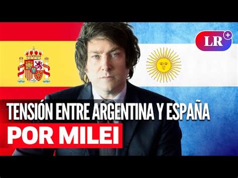 Video Javier Milei Llega A Madrid En Medio De Tensi N Diplom Tica Con