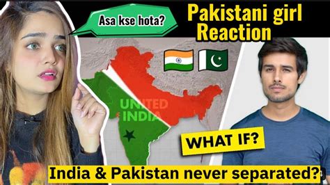 What If India And Pakistan Never Separated Dhruv Rathee Pakistani