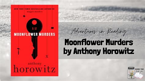 Moonflower Murders by Anthony Horowitz - Down the Book Jar