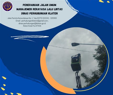 Dishub Klaten On Twitter Tim Pju Melakukan Perbaikan Lampu Pju Ganti