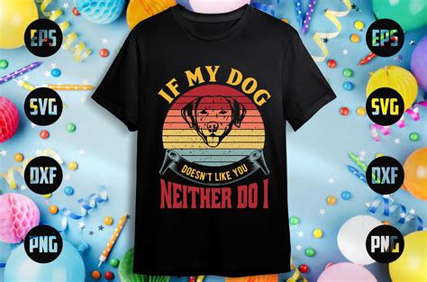 If My Dog Doesn’t Like You Neither Do I Graphic by CREATIVE_DESIGN