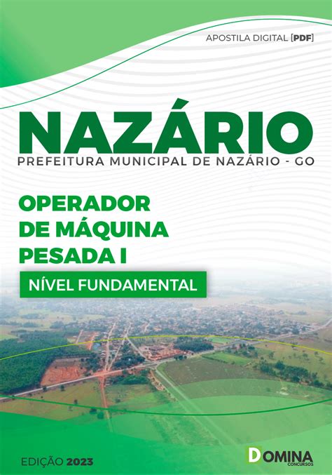 Apostila Pref Nazário GO 2023 Operador Máquinas Pesada