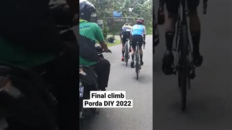 Final Climb Porda DIY 2022 Race Yang Mendebarkan Race Climb