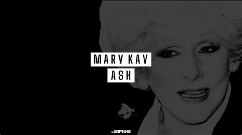 100+ Inspirational Mary Kay Ash Quotes - The STRIVE