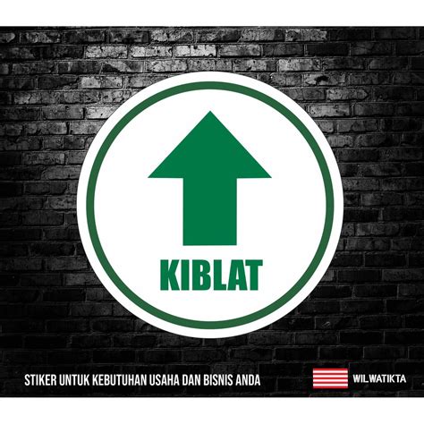 Jual Stiker Safety Sign Label K Arah Kiblat Sholat Masjid Min Pcs