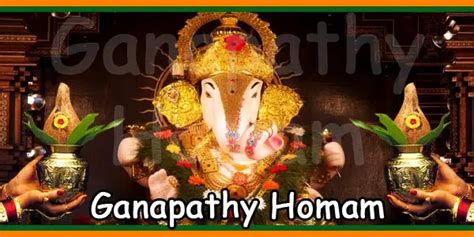 About Ganapathi Homam Significance Benefits Cost Mantra