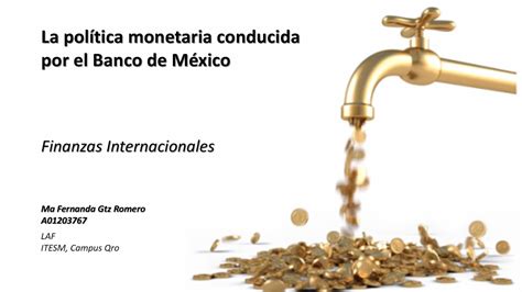 La política monetaria conducida por el Banco de México YouTube