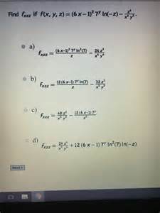 Solved Find F Xzz If F X Y Z 6x 1 2 7 Y Ln Z