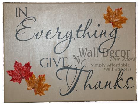 Decorating with Wall Vinyl: In Everything Give Thanks ~ Vinyl Saying on ...