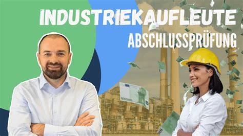 Abschlussprüfung Industriekaufmann Industriekauffrau Fragen und