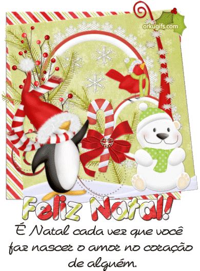 Feliz Natal Natal Toda Vez Que Voc Faz Nascer O Amor No Cora O De