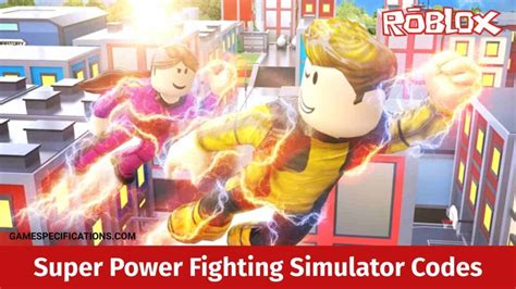 Roblox Super Power Fighting Simulator Codes [March 2024] - Game Specifications