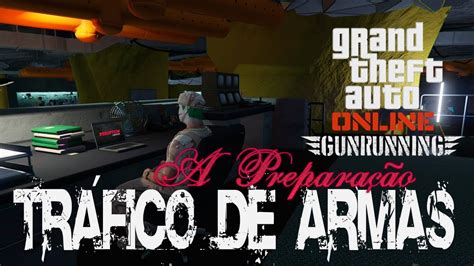 GTA V Preparação iniciando o tráfico de armas DLC Tráfico de Armas