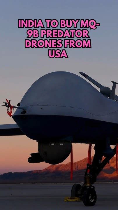 India Buys Mq 9b Predator Drones From Usa Currentaffairs Upsc Youtube