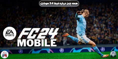 همه چیز درباره بازی فیفا 24 موبایل Ea Sports Fc 24 Moible پلی مگ