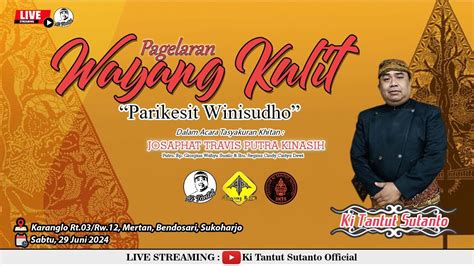 Live Wayang Kulit Ki Tantut Sutanto Wahyu Keprabon Di Karanglo