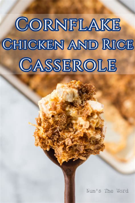 Cornflake Chicken And Rice Casserole Nums The Word