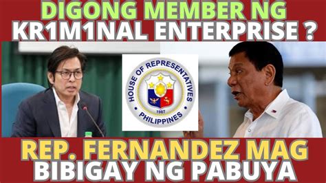 Digong Member Ng Kr1m1nal Enterprise Representative Dan Fernandez