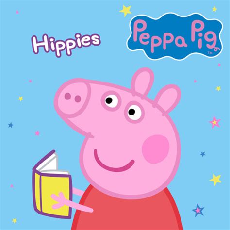 Stream Hippies by Peppa Pig | Listen online for free on SoundCloud