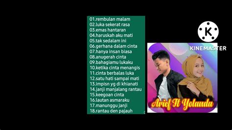 Arief Ft Yolanda Full Album Kumpulan Lagu Paling Hits Youtube