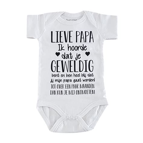 Rompertje Baby Met Tekst Cadeau Lieve Papa Ik Hoorde Dat Je Geweldig