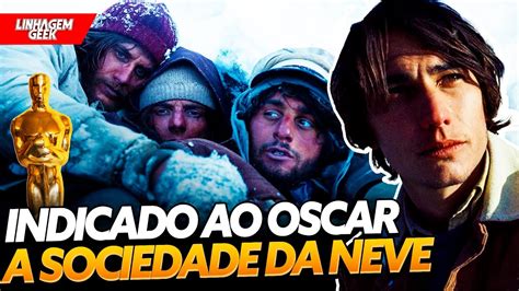 Filma O Sociedade Da Neve Cr Tica Do Filme Indicado Ao Oscar