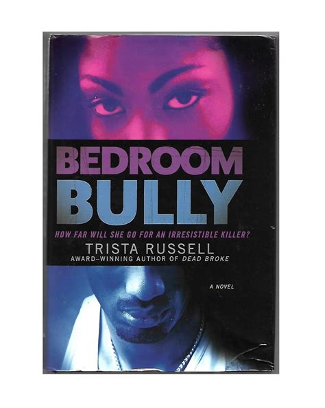 Bedroom Bully: Trista Russel: Amazon.com: Books