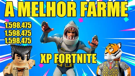 Novo Olha Isso A Melhor Farme De Xp No Mapa De Xp Do Fortnite Cap