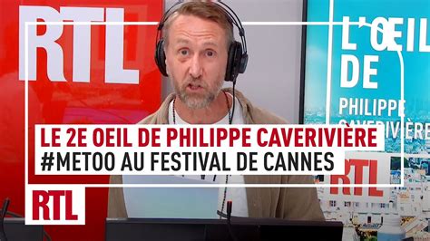 MeToo au Festival de Cannes le 2e Oeil de Philippe Caverivière YouTube