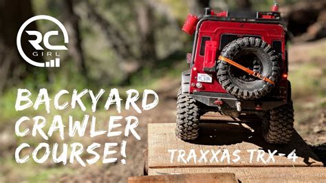 Backyard Crawler Course Traxxas Trx Ep Youtube