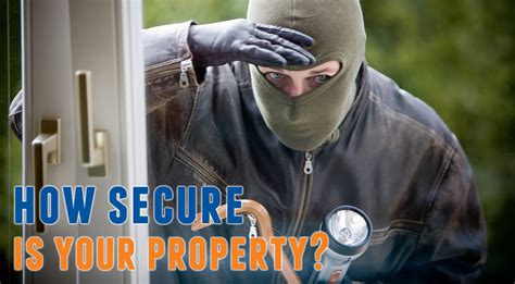 Is Your Home Or Investment Property Secure