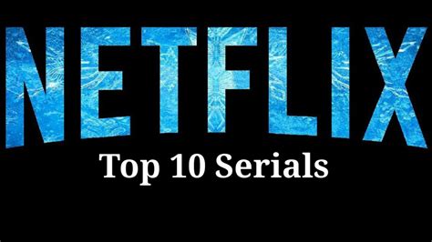 Top 10 Netflix Series You Must Watch Youtube