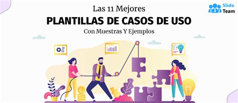 Las 11 Mejores Plantillas De Casos De Uso Con Muestras Y Ejemplos