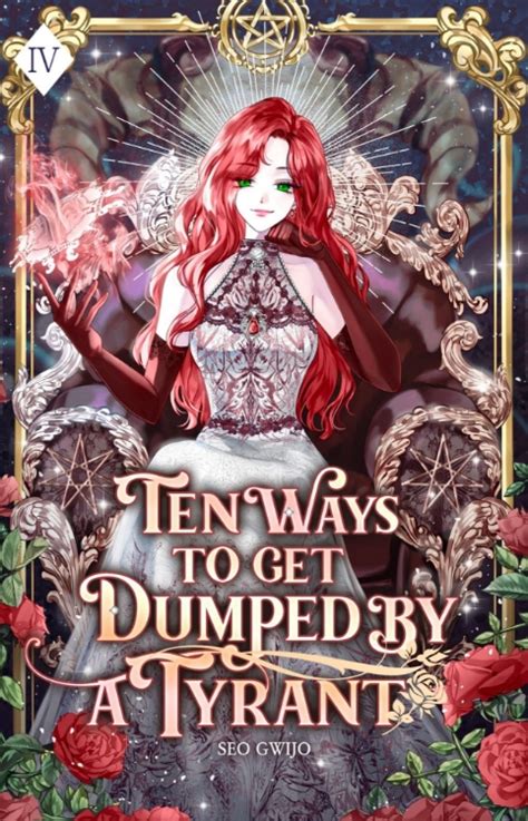 Editio Ten Ways To Get Dumped By A Tyrant Volume Iv